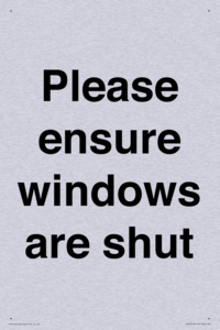 Please ensure windows are shut